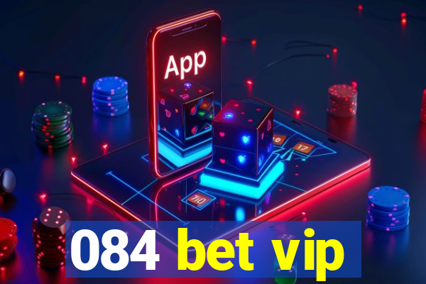 084 bet vip